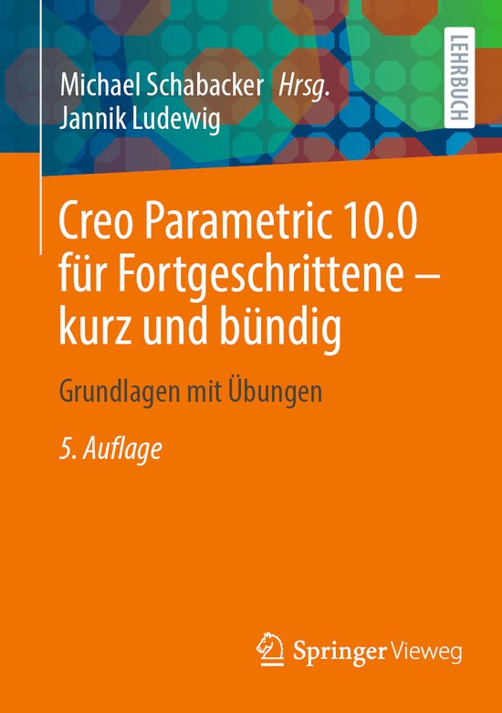 Creo Parametric 10.0 für Fortgeschrittene – kurz und bün ... - cover