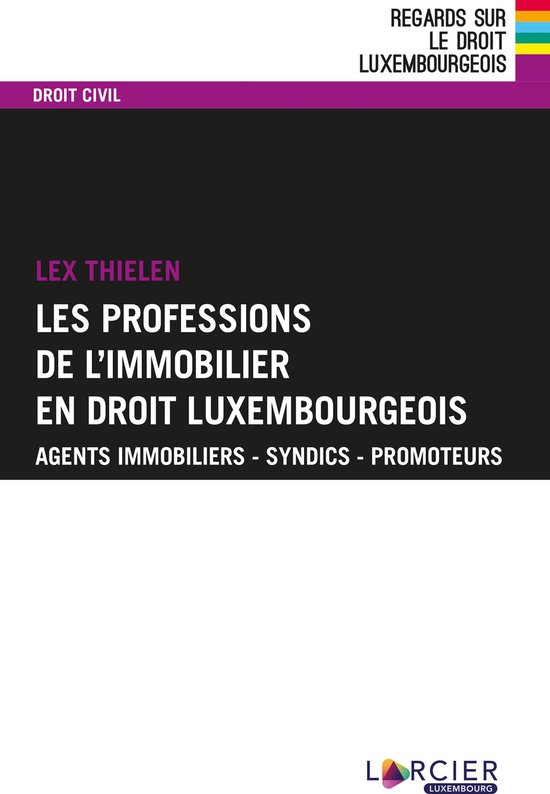 Regards sur le droit luxembourgeois - Les professions de l'i ... - cover