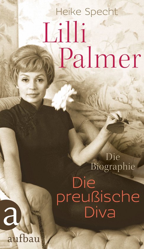 Lilli Palmer. Die preußische Diva - cover