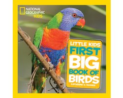 National Geographic Little Kids First Big Books- National Geographic Little Kids First Big Book of Birds