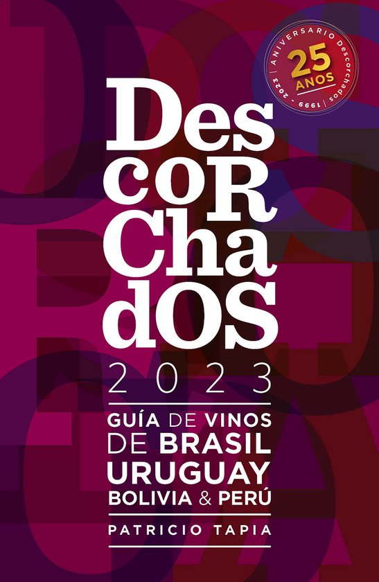 Descorchados 2023 Guía de vinos de Brasil, Uruguay, Bolivia ... - cover