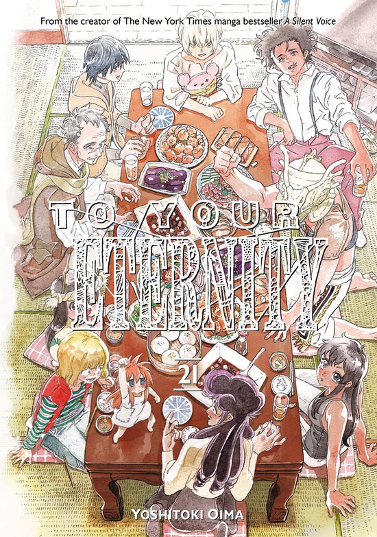 Page de titre du manga "To Your Eternity 21" par Yoshitoki Oima, avec 9 personnages assis à une table.