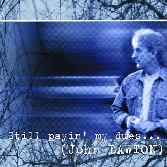 Still Payin' My Dues To The Bl