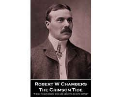 The Crimson Tide: 'I wish to see women who are about to go into battle''