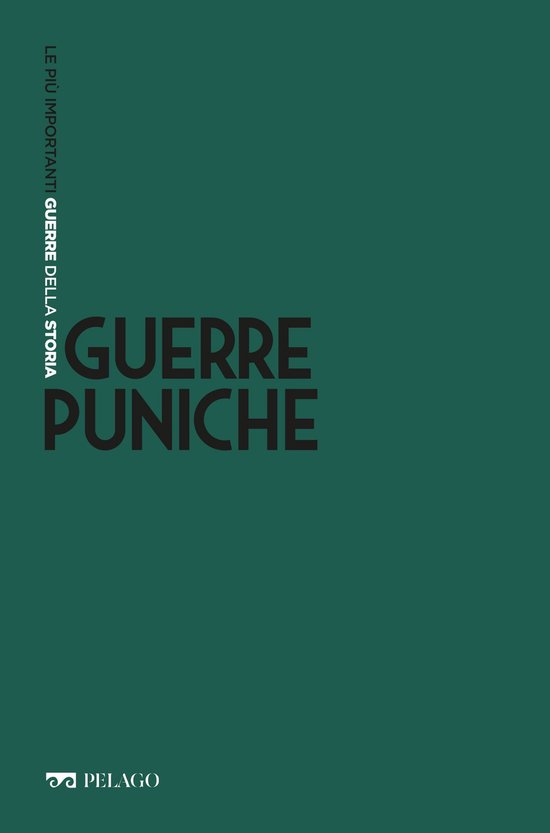 Le più importanti guerre della Storia - Guerre puniche - cover