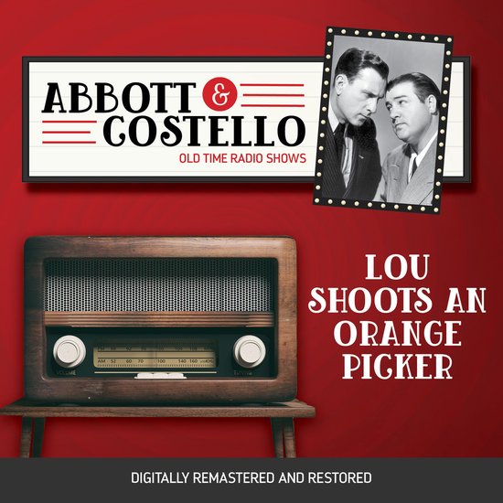 Abbott and Costello: Lou Shoots an Orange Picker - cover