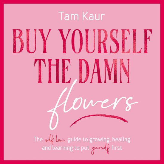 Buy Yourself the Damn Flowers - cover