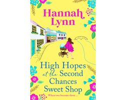 Omslag van The Holly Berry Sweet Shop Series 4 - High Hopes at the Second Chances Sweet Shop