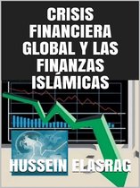 Crisis Financiera Global y las Finanzas Islámicas