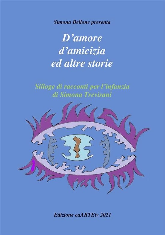 D’amore e d’amicizia ed altre storie di Simona Trevisani - cover