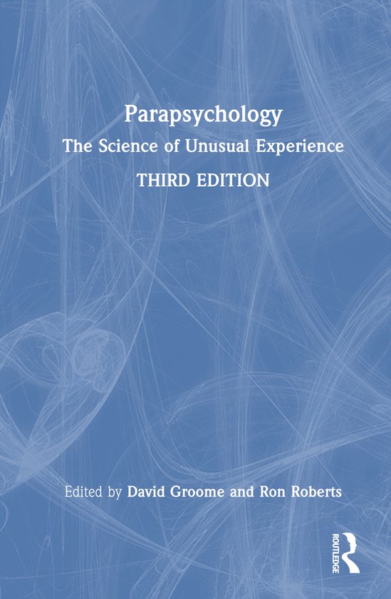 Boekomslag: Parapsychology: The Science of Unusual Experience, Third Edition, door David Groome en Ron Roberts op blauw.