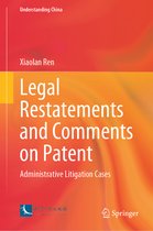 Understanding China- Legal Restatements and Comments on Patent