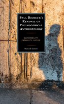 Studies in the Thought of Paul Ricoeur - Paul Ricoeur’s Renewal of Philosophical Anthropology