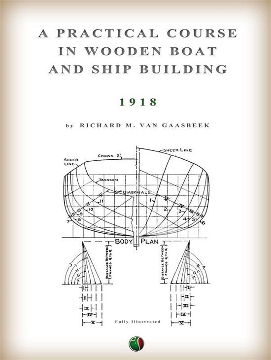 A Practical Course in Wooden Boat and Ship Building - cover