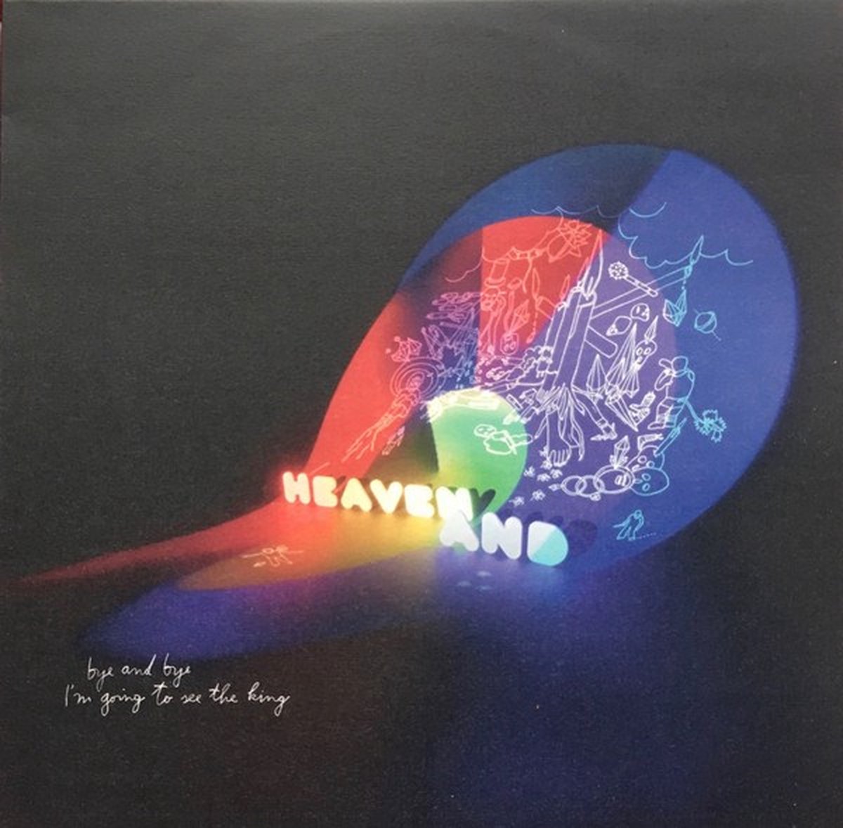Heaven And - Bye And Bye I'm Going To See The King (LP)