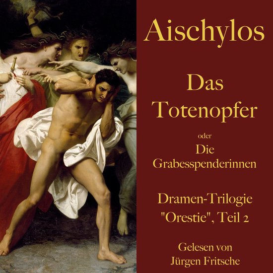 Aischylos: Das Totenopfer oder Die Grabesspenderinnen. Eine  ... - cover