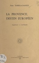 La Provence, destin européen
