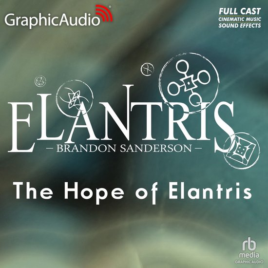 GraphicAudio 'The Hope of Elantris' door Brandon Sanderson. Met volledige cast, filmmuziek en geluidseffecten.