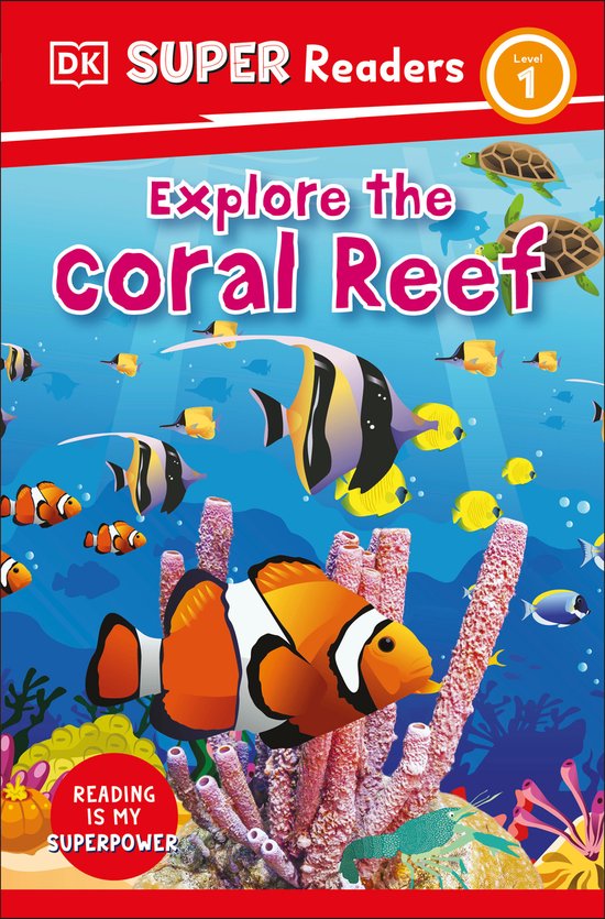 DK Super Readers- DK Super Readers Level 1 Explore the Coral ... - cover
