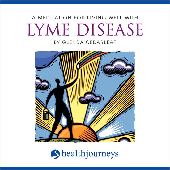A Meditation for Living Well with Lyme Disease - cover