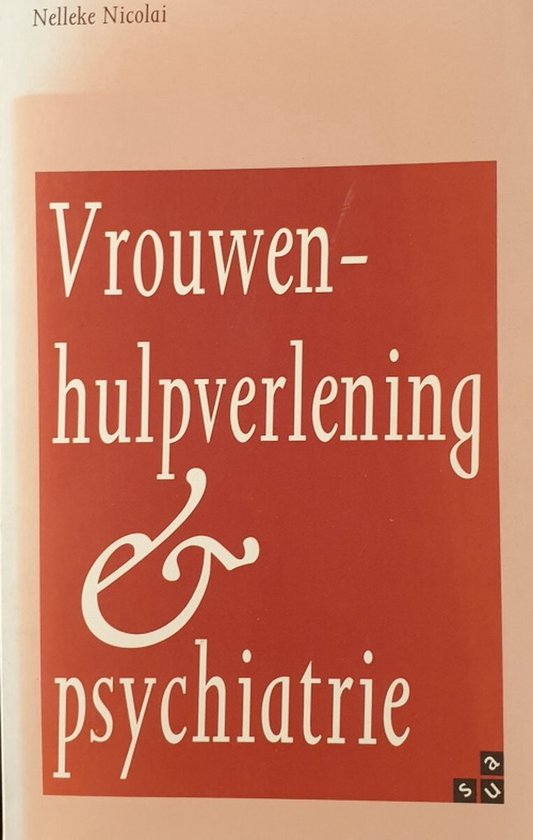VROUWENHULPVERLENING & PSYCHIATRIE
