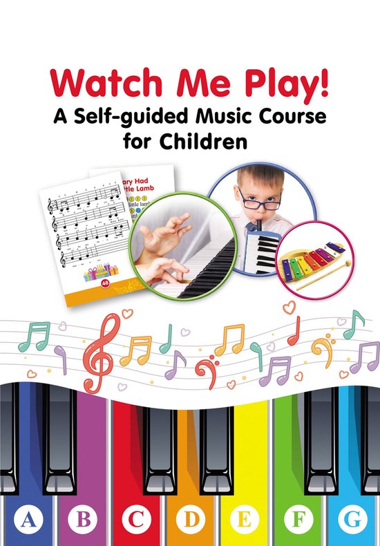 Watch Me Play! A Self-guided Music Course for Children - cover