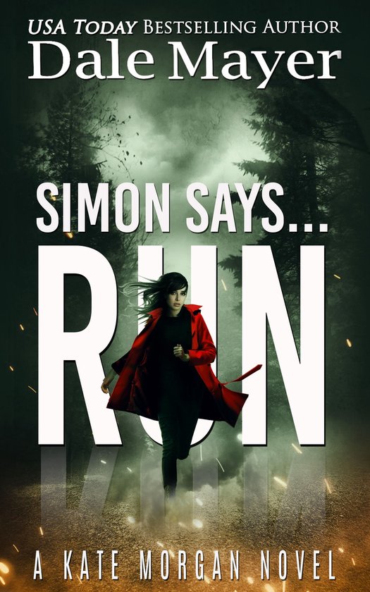 The Kate Morgan Thriller series 5 - Simon Says... Run - cover