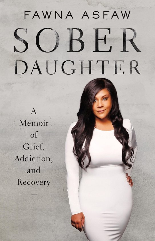 Sober Daughter: A Memoir of Grief, Addiction, and Recovery - cover