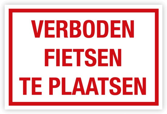 Simbol® - Bord Verboden Fietsen Te Plaatsen - Formaat 30 x 45 cm. | bol