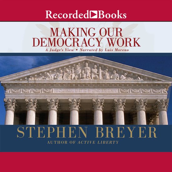 Making Our Democracy Work - cover