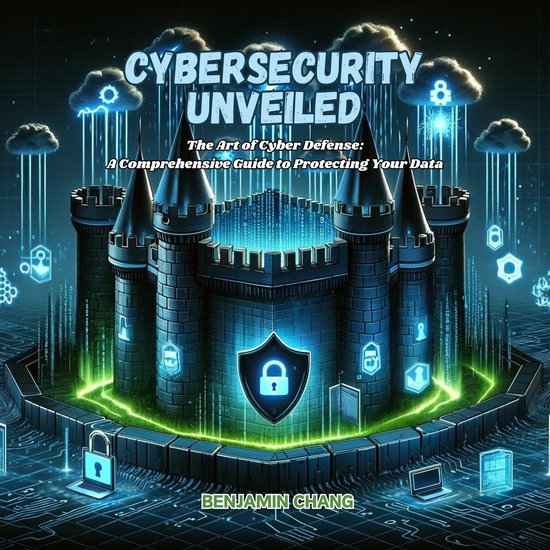 Cybersecurity Unveiled - cover