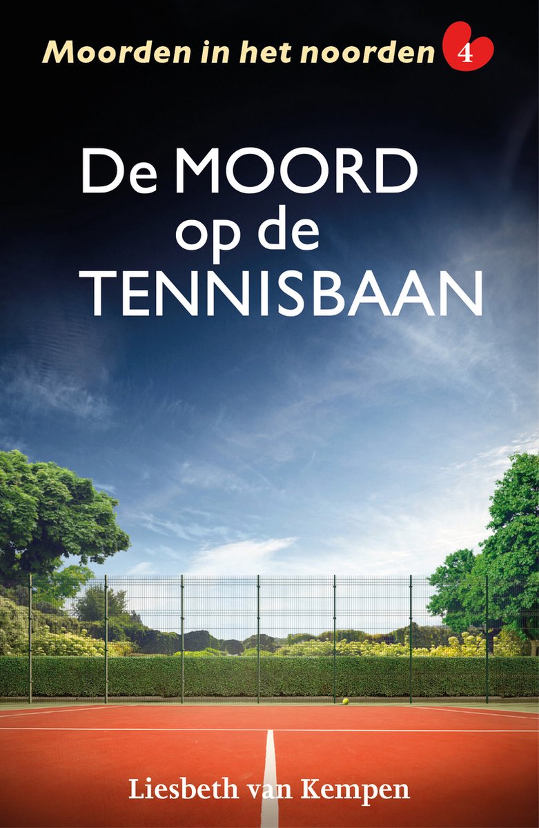 Omslag van Moorden in het noorden 4 - De moord op de tennisbaan
