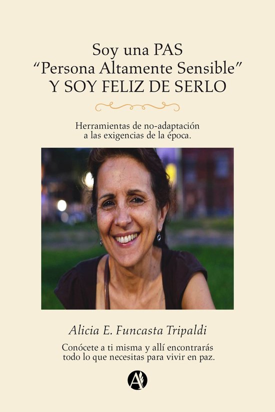 Soy una PAS "Persona altamente sensible" y soy feliz de serl ... - cover