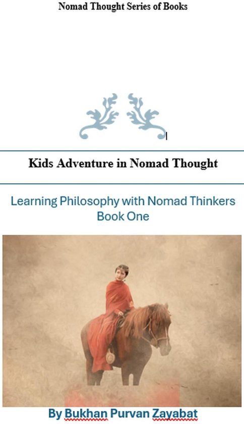 Nomad Thought Series of Books 1 - Kids Adventures in Nomad Thought Book One