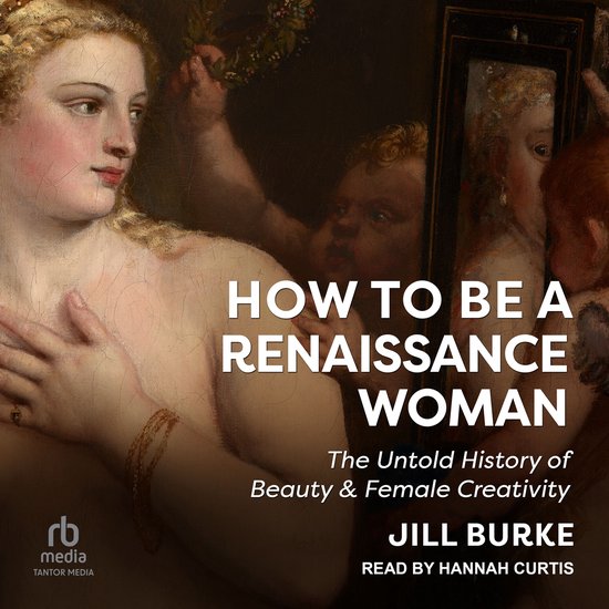 How to Be a Renaissance Woman - cover
