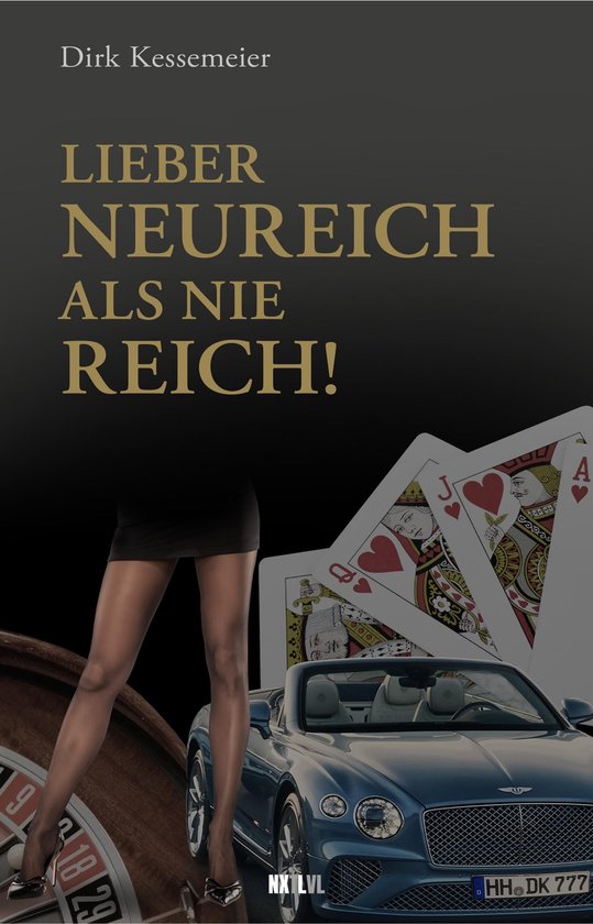 Lieber neureich als nie reich - cover