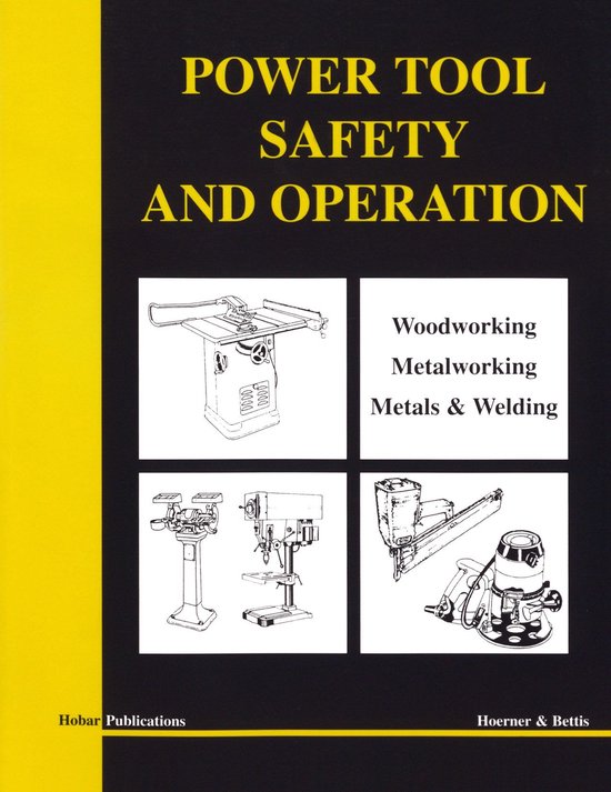 Power Tool Safety and Operations (ebook), Thomas A. Hoerner ...