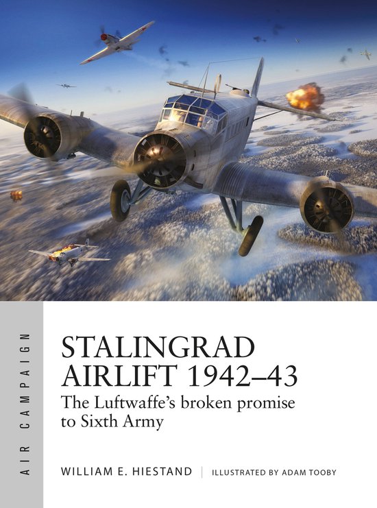 Air Campaign- Stalingrad Airlift 1942–43
