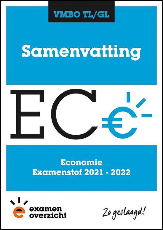 9789493237063 - ExamenOverzicht - Samenvatting Economie VMBO TL/GL