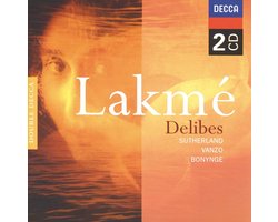 Dame Joan Sutherland, Gabriel Bacquier - Delibes: Lakmé (2 CD)