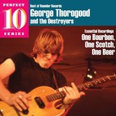 George Thorogood & The Destroyers - One Bourbon, One Scotch, One Beer (CD)