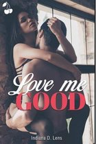 Love Me Good