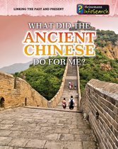 Linking the Past and Present - What Did the Ancient Chinese Do for Me?