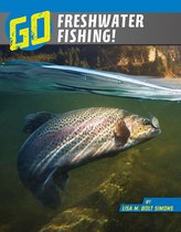 The Wild Outdoors - Go Freshwater Fishing!