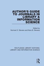 Routledge Library Editions: Library and Information Science- Author's Guide to Journals in Library & Information Science