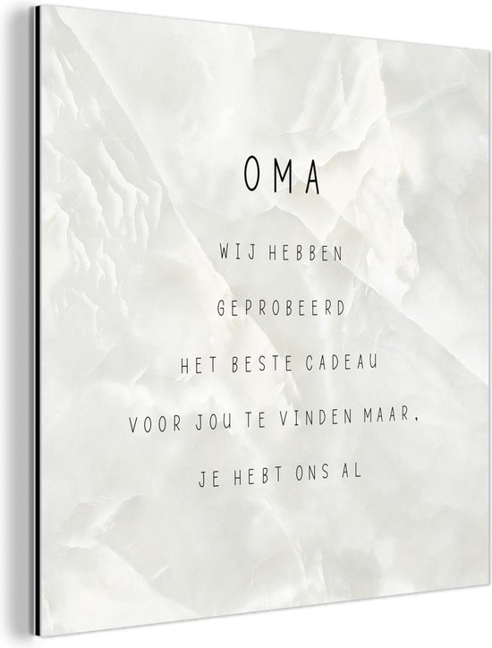 Wanddecoratie Metaal - Aluminium Schilderij Industrieel - Oma je hebt ons al - Quotes - Spreuken - Oma - 20x20 cm - Dibond - Foto op aluminium - Industriële muurdecoratie - Voor de woonkamer/slaapkamer