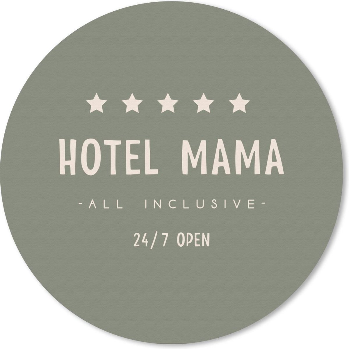Muismat rond 30x30 cm - Mousepad Hotel mama all inclusive 24/7 open - Spreuken - Quotes - Mama - Ronde muismatten