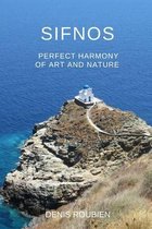 Travel to Culture and Landscape- Sifnos. Perfect harmony of nature and art