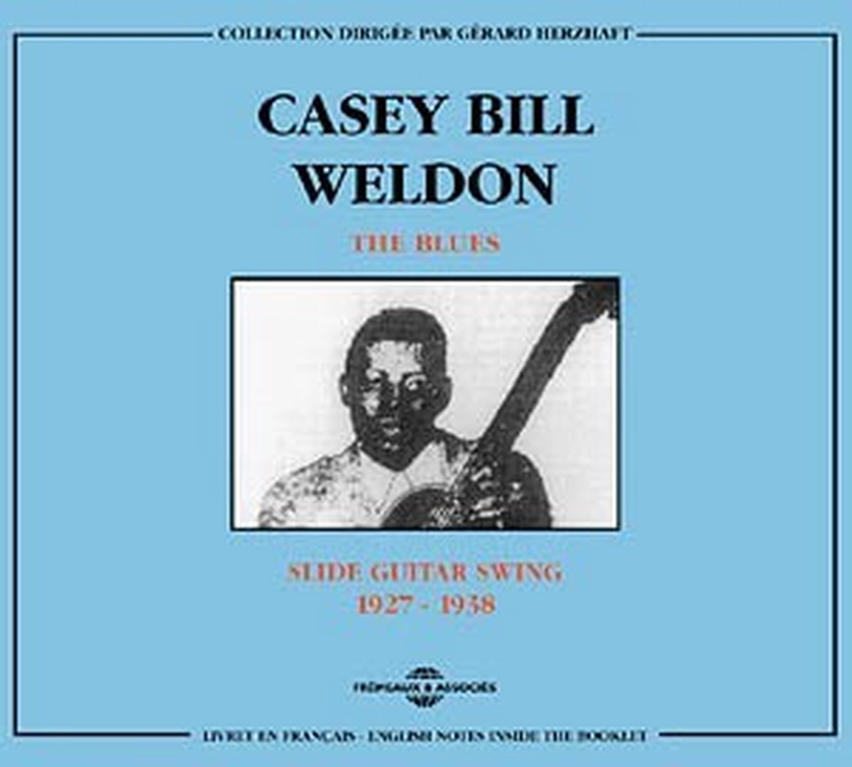 Casey Bill Weldon - The Blues : Slide Guitar Swing 1927 - 1938 (2 CD)