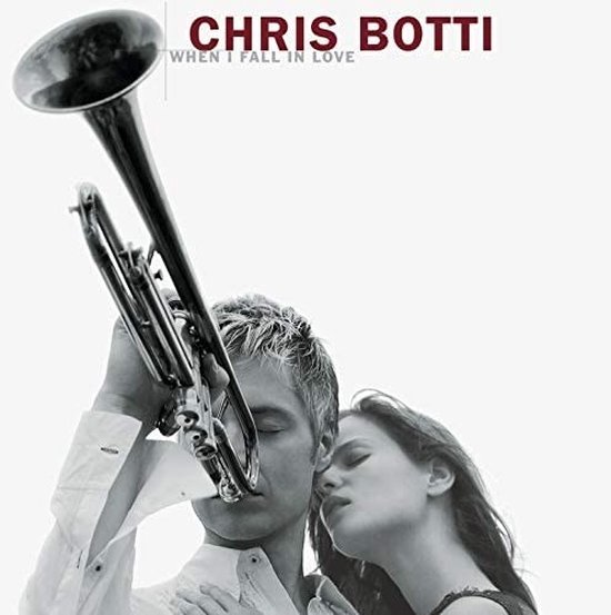 Albumcover CHRIS BOTTI WHEN I FALL IN LOVE met man die trompet vasthoudt en vrouw met gesloten ogen.
